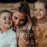 The Baby Sleep Podcast Podcast The Baby Sleep Podcast