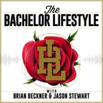 The Bachelor Lifestyle Podcast The Bachelor Lifestyle