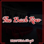 The Back Row Podcast The Back Row