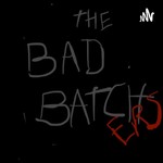 Logo of the podcast The Bad Batchers Podcast The Bad Batchers