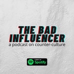 Podcast The Bad Influencer