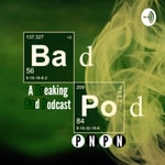 Logo of the podcast The Bad Pod: A Breaking Bad Podcast Podcast The Bad Pod: A Breaking Bad Podcast