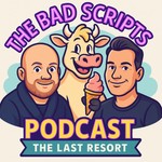 Logo of the podcast The Bad Scripts Podcast Podcast The Bad Scripts Podcast
