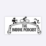 Logo of the podcast The Baddie Podcast Podcast The Baddie Podcast