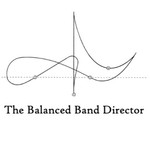 Logo of the podcast The Balanced Band Director Podcast The Balanced Band Director