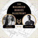 The Balanced Bodies Blueprint Podcast The Balanced Bodies Blueprint