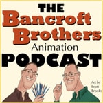 Logo of the podcast The Bancroft Brothers Animation Podcast Podcast The Bancroft Brothers Animation Podcast
