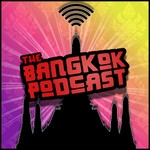 The Bangkok Podcast Podcast The Bangkok Podcast