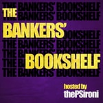 Logo of the podcast THE BANKERS' BOOKSHELF Podcast THE BANKERS' BOOKSHELF