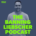The Banning Liebscher Podcast The Banning Liebscher Podcast