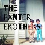 Logo of the podcast The Banter Brothers Podcast The Banter Brothers