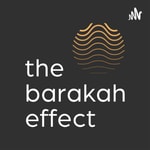 Logo of the podcast The Barakah Effect Podcast The Barakah Effect