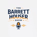 Logo of the podcast The Barrett Houser Show Podcast The Barrett Houser Show