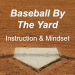 Logo of the podcast The Baseball By The Yard Podcast Podcast The Baseball By The Yard Podcast