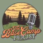 Logo of the podcast The BaseCamp Podcast Podcast The BaseCamp Podcast