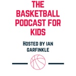 Logo of the podcast The Basketball Podcast for Kids Podcast The Basketball Podcast for Kids