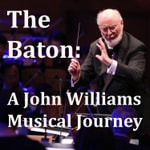 Logo of the podcast The Baton: A John Williams Musical Journey Logo of the podcast The Baton: A John Williams Musical Journey