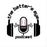 Logo of the podcast The Batters Eye Podcast Podcast The Batters Eye Podcast