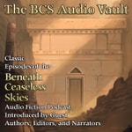 The BCS Audio Vault Podcast The BCS Audio Vault