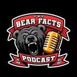 The Bear Facts Podcast The Bear Facts