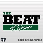 Logo of the podcast The Beat of Sports (On Demand) Podcast The Beat of Sports (On Demand)