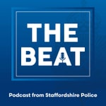 Logo of the podcast The Beat Podcast from Staffordshire Police Podcast The Beat Podcast from Staffordshire Police