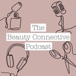 Logo of the podcast The Beauty Connective Podcast Podcast The Beauty Connective Podcast