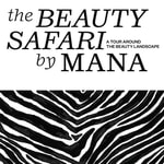 Logo of the podcast The Beauty Safari by MANA Podcast The Beauty Safari by MANA