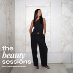 The Beauty Sessions Podcast The Beauty Sessions