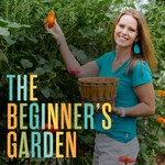 The Beginner's Garden with Jill McSheehy Podcast The Beginner's Garden with Jill McSheehy