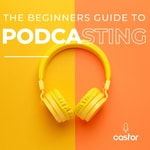 Logo of the podcast The Beginners Guide to Podcasting Podcast The Beginners Guide to Podcasting