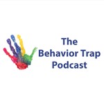 Logo of the podcast The Behavior Trap Podcast The Behavior Trap