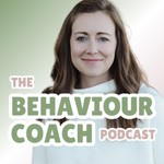 The Behaviour Coach Podcast Podcast The Behaviour Coach Podcast