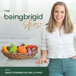 The BeingBrigid Show: Top Science-Backed Women’s Health Podcast for Hormones, Inflammation, Gut Health & More Podcast The BeingBrigid Show: Top Science-Backed Women’s Health Podcast for Hormones, Inflammation, Gut Health & More
