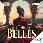 Logo of the podcast The Belles - Fantasy-Hörspiel-Serie nach Dhonielle Clayton | WDR Podcast The Belles - Fantasy-Hörspiel-Serie nach Dhonielle Clayton | WDR