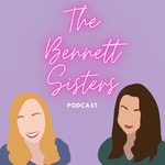 Podcast The Bennett Sisters