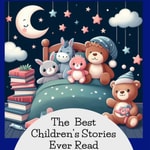 Logo of the podcast The Best Children’s Stories Ever Read Podcast The Best Children’s Stories Ever Read
