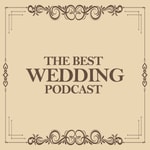 Logo of the podcast The Best Wedding Podcast - Wedding Advice Missing podcast logo