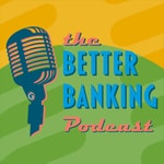 Podcast The Better Banking Podcast