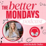 Logo of the podcast The Better Mondays Podcast Podcast The Better Mondays Podcast