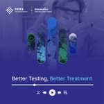 Podcast The Better Testing, Better Treatment Podcast