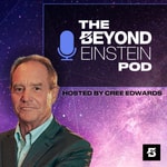 Logo of the podcast The Beyond Einstein Podcast Logo of the podcast The Beyond Einstein Podcast