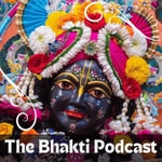 Logo of the podcast The Bhakti Podcast Podcast The Bhakti Podcast