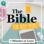 The Bible For Busy People Podcast The Bible For Busy People