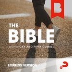 Logo of the podcast The Bible with Nicky and Pippa Gumbel Express Podcast The Bible with Nicky and Pippa Gumbel Express