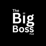 Logo of the podcast The Big Boss Pod Podcast The Big Boss Pod