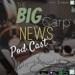 Logo of the podcast The Big Carp News Podcast Podcast The Big Carp News Podcast