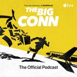 Logo of the podcast The Big Conn: The Official Podcast