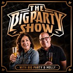 The Big Party Show Podcast The Big Party Show