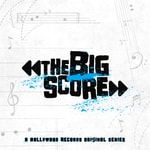 Logo of the podcast The Big Score Podcast The Big Score